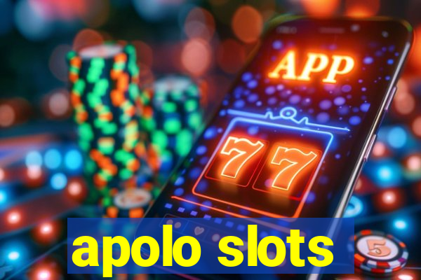 apolo slots